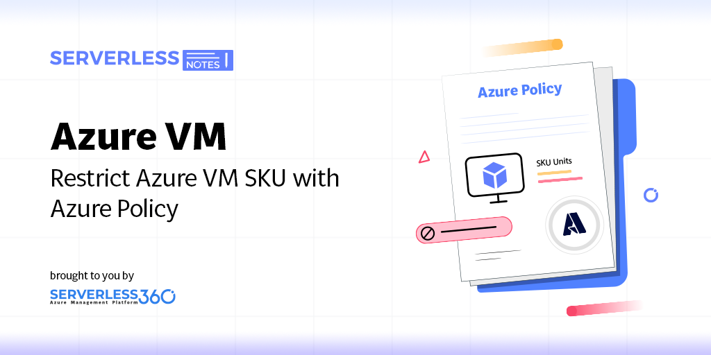 Restrict Azure VM SKU with Azure Policy